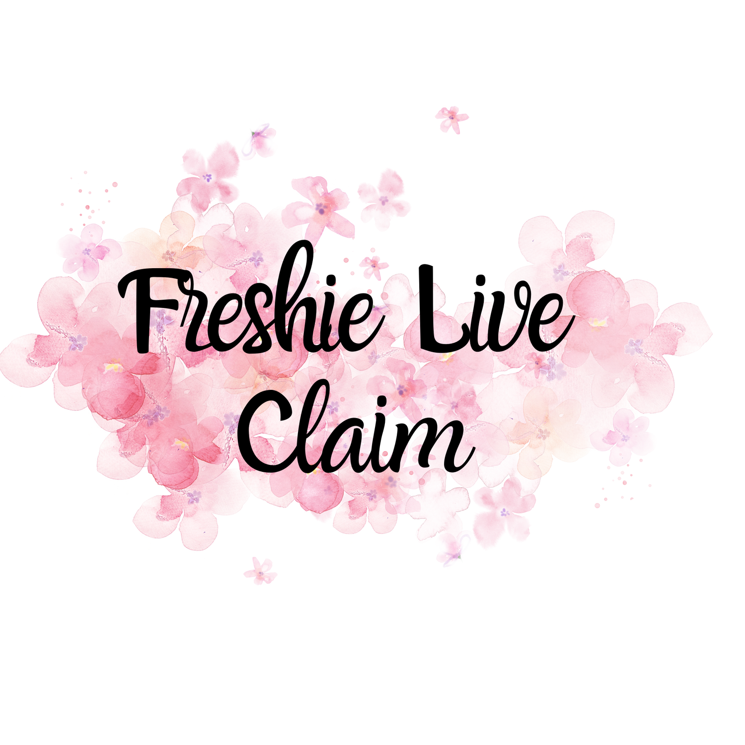 Live Freshie Claim