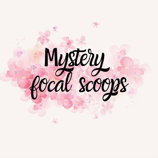 Mystery Focal Scoops