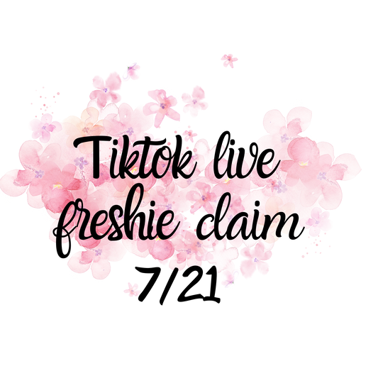 Tiktok live freshie claim 7/21